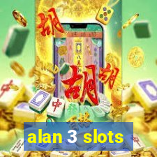 alan 3 slots